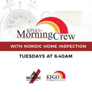 Promotional graphic for KFGO Morning Crew with Nordic Home Inspection, airing Tuesdays at 6:40 AM on KFGO 790 AM - 94.1 FM. An alarm clock is in the background.